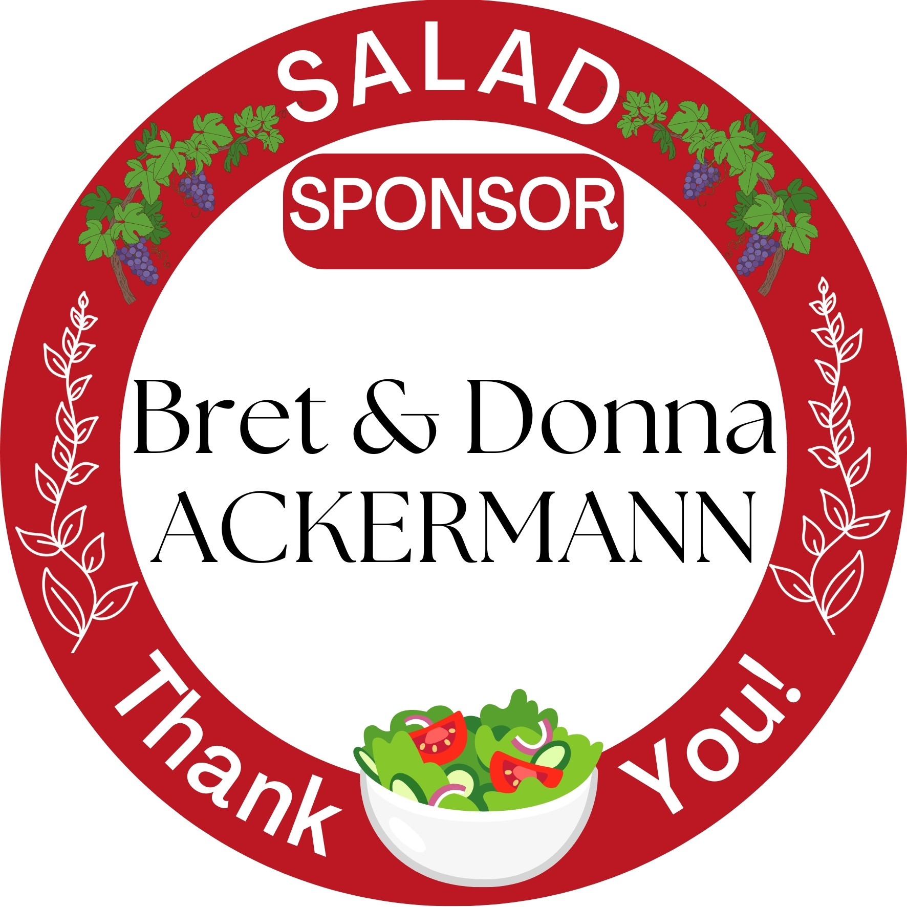 Salad Sponsor Bret & Donna Ackerman